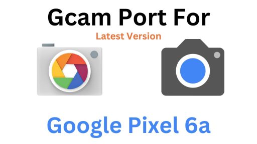 Google Pixel 6a GCam Port