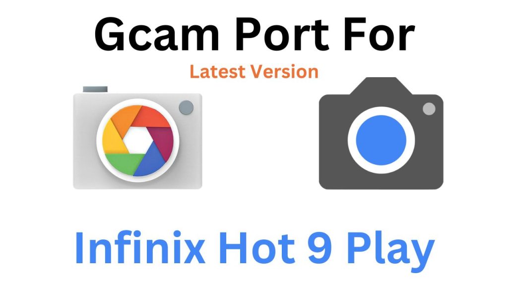 Infinix Hot 9 Play GCam Port