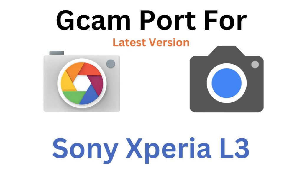 Sony Xperia L3 GCam Port