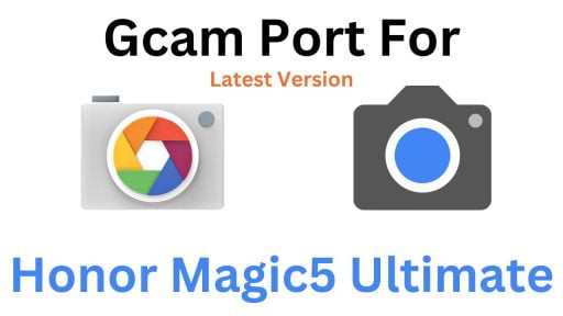 Honor Magic5 Ultimate Gcam Port