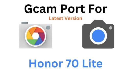 Honor 70 Lite Gcam Port