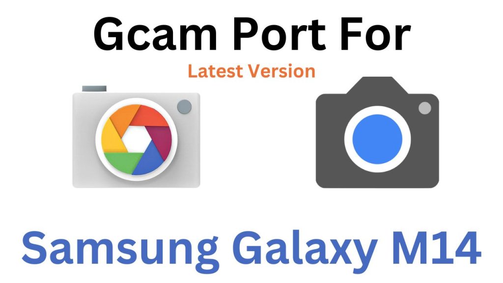 Samsung Galaxy M14 GCam Port