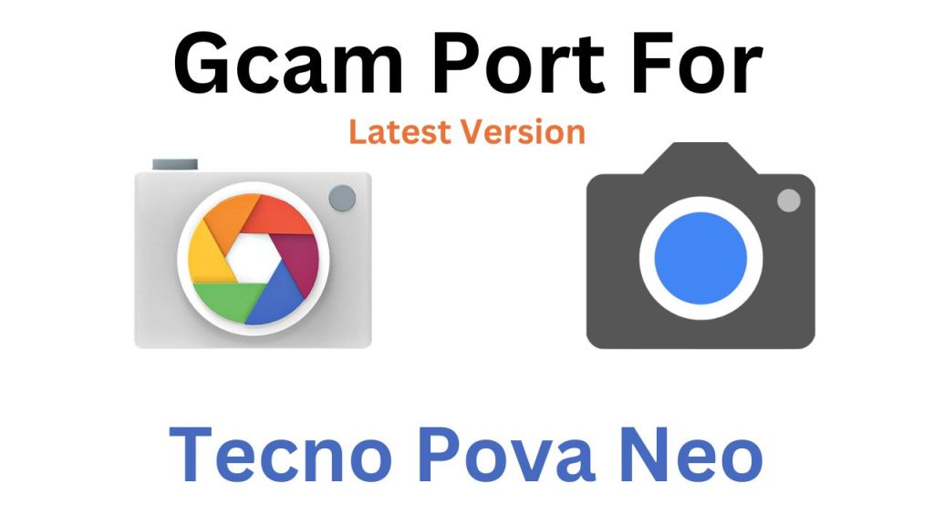 Tecno Pova Neo GCam Port