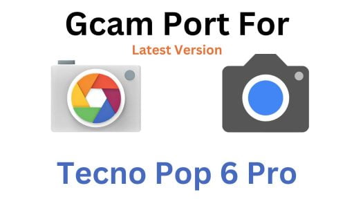 Tecno Pop 6 Pro Gcam Port