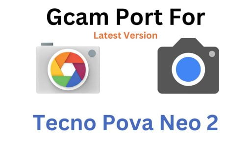 Tecno Pova Neo 2 Gcam Port