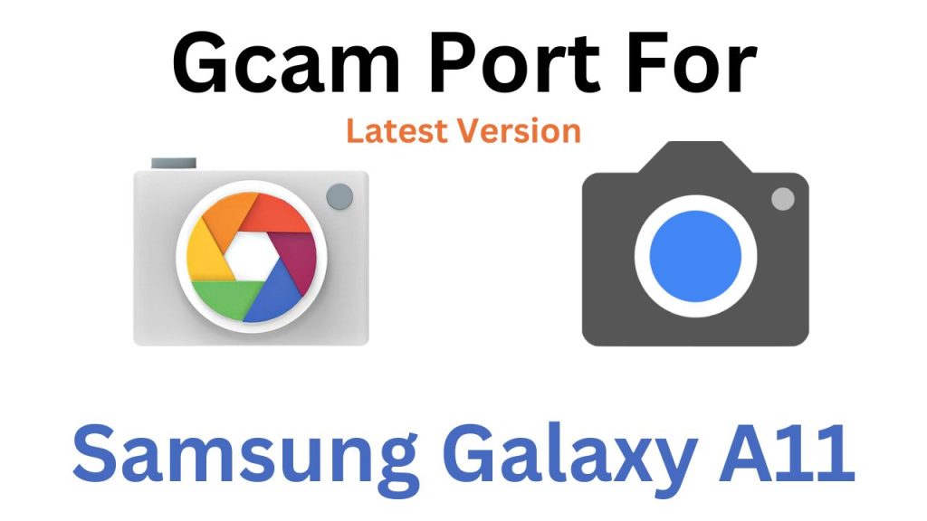Samsung Galaxy A11 GCam Port