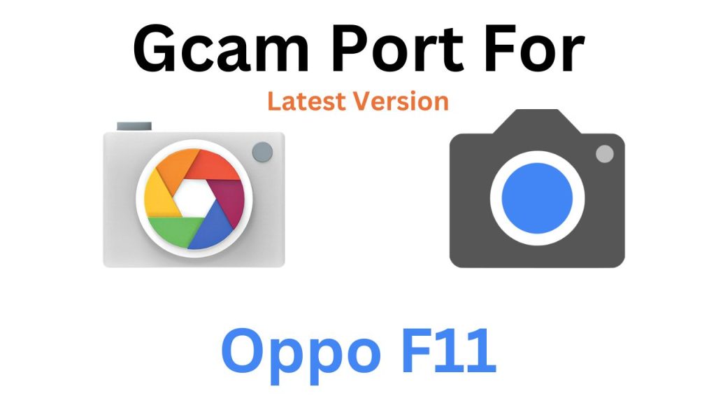 Oppo F11 GCam Port
