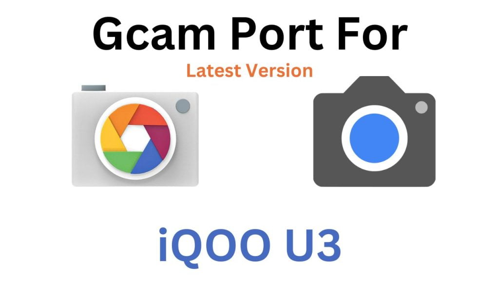 iQOO U3 GCam Port
