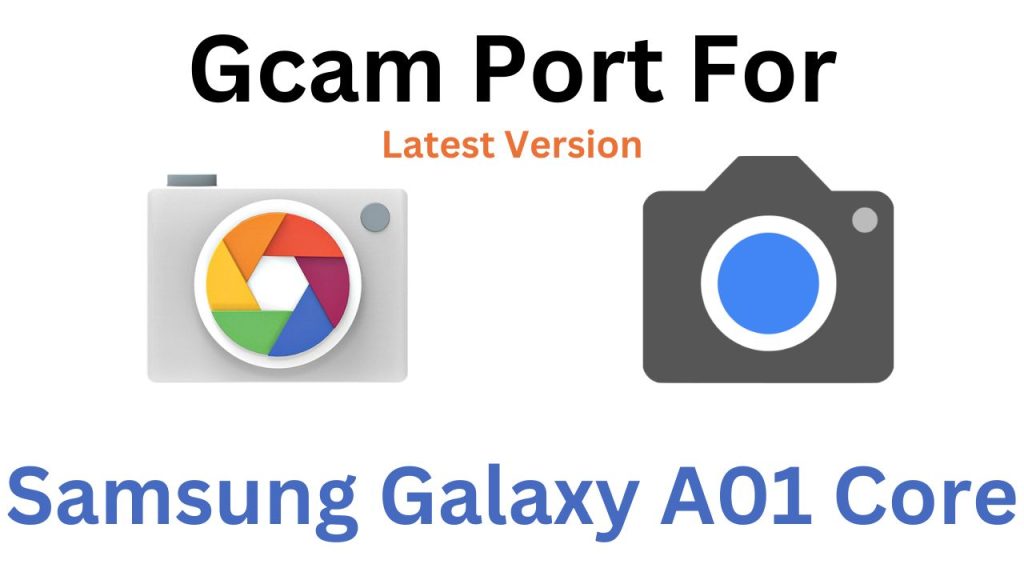 Samsung Galaxy A01 Core GCam Port