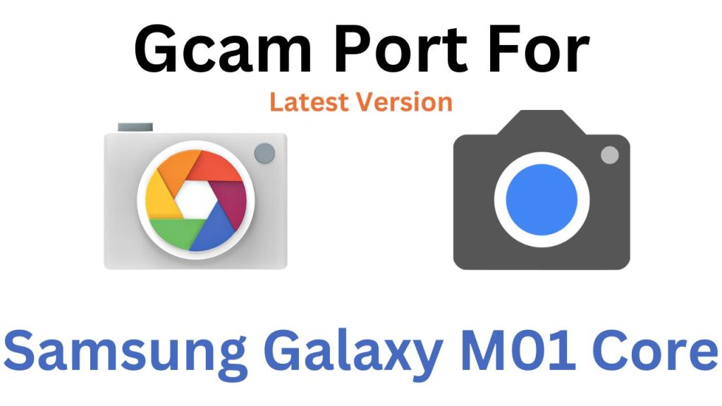 Samsung Galaxy M01 Core GCam Port