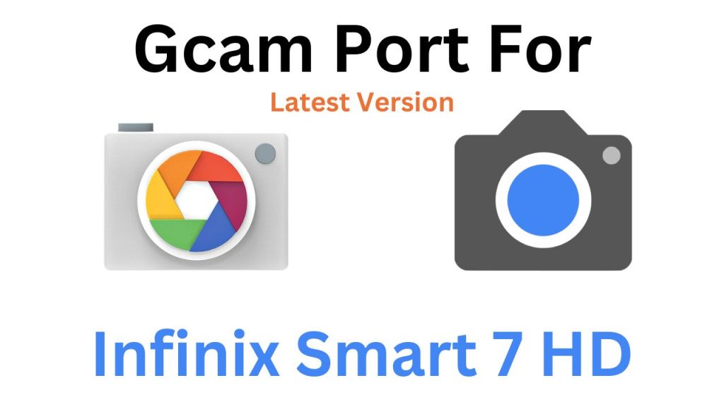Infinix Smart 7 HD GCam Port