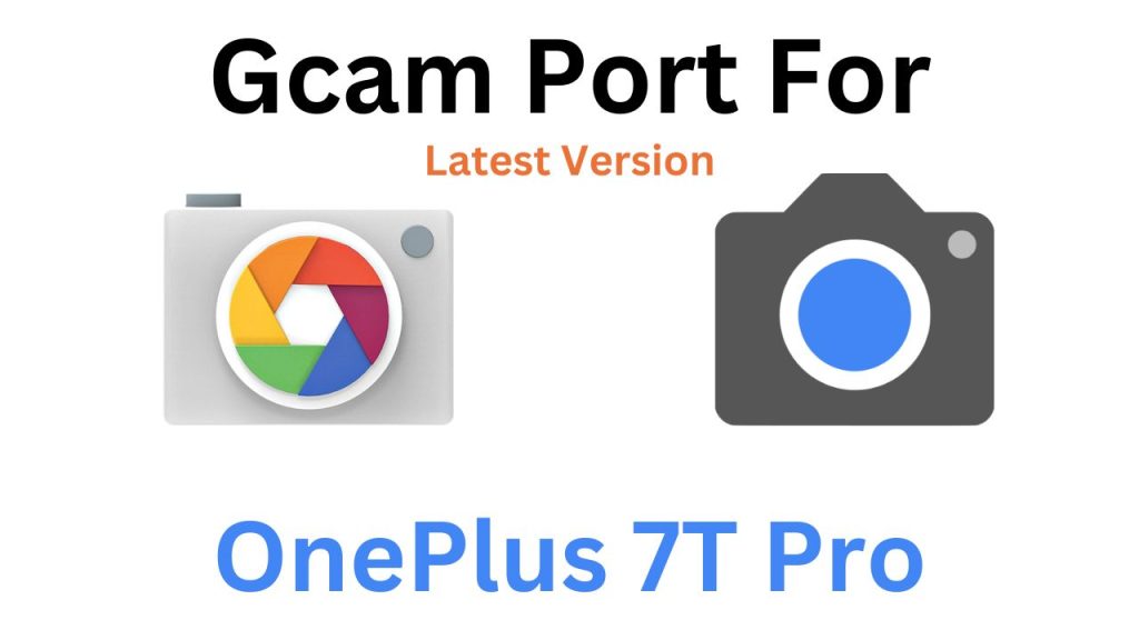 OnePlus 7T Pro GCam Port