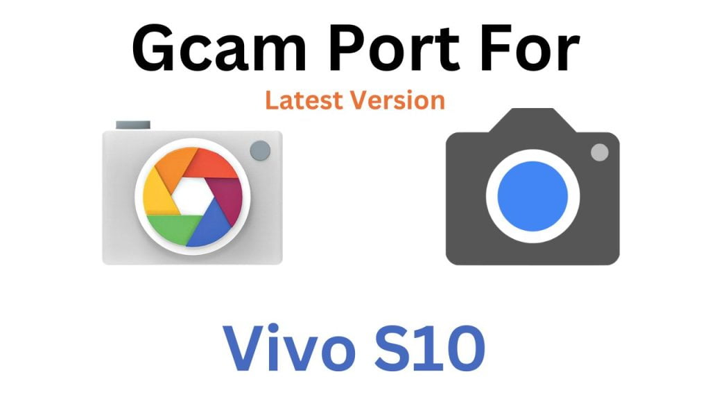 Vivo S10 GCam Port
