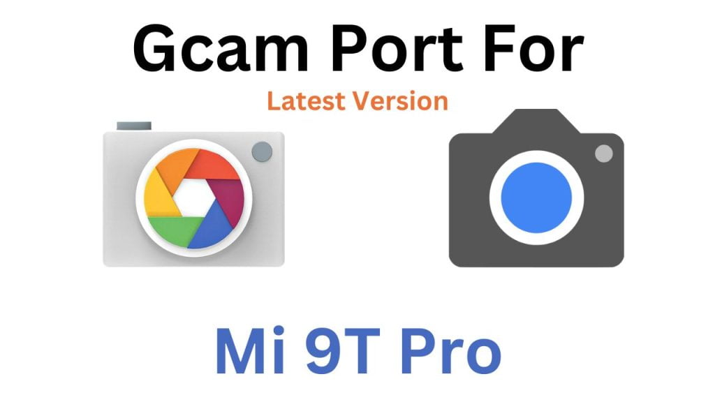 Mi 9T Pro GCam Port