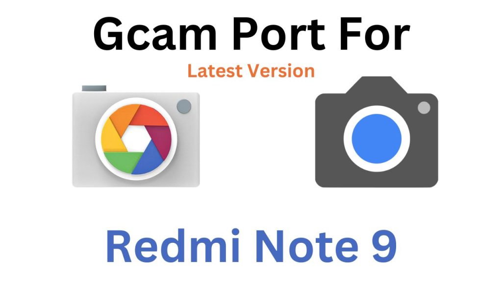 Redmi Note 9 GCam Port