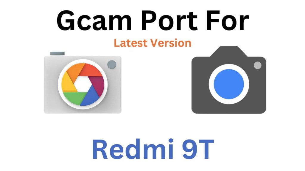 Redmi 9T GCam Port