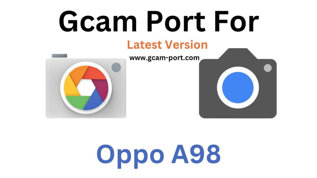 Oppo A98 GCam Port