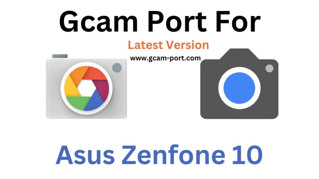 Asus Zenfone 10 GCam Port