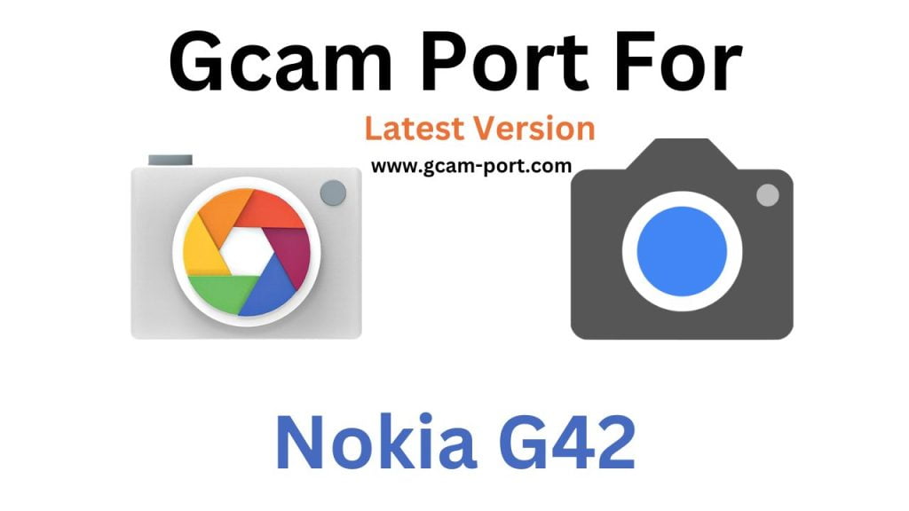 Nokia G42 GCam Port
