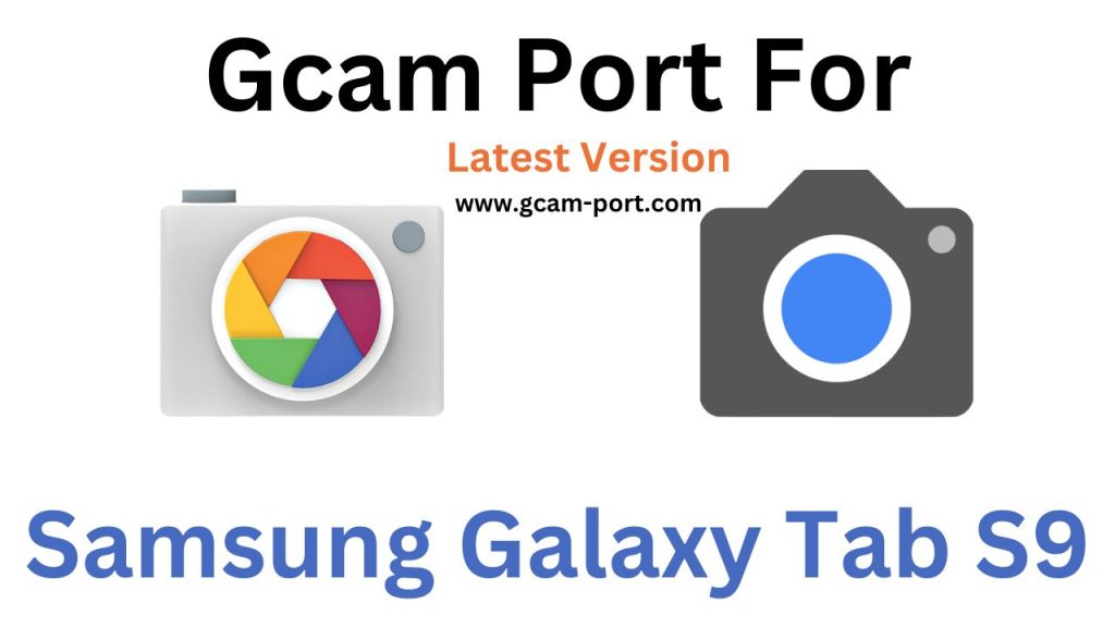 Samsung Galaxy Tab S9 GCam Port
