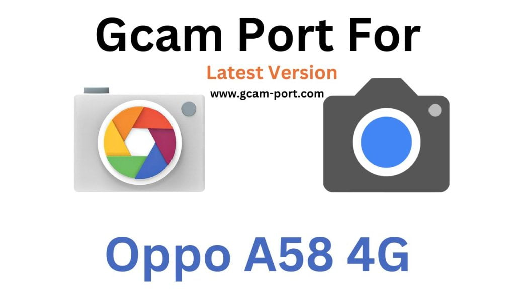 Oppo A58 4G GCam Port