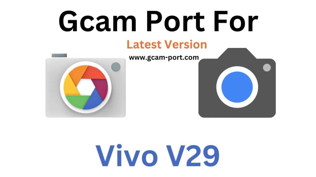 Vivo V29 GCam Port
