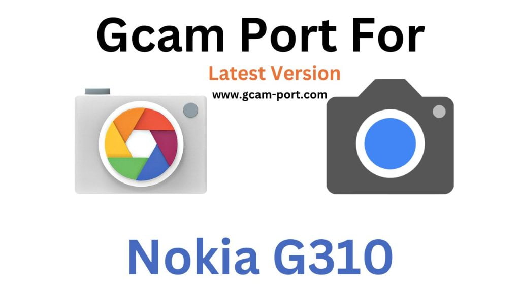 Nokia G310 GCam Port
