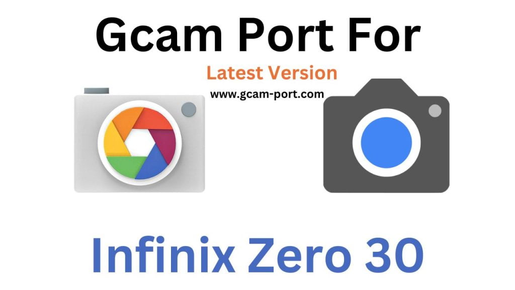 Infinix Zero 30 GCam Port