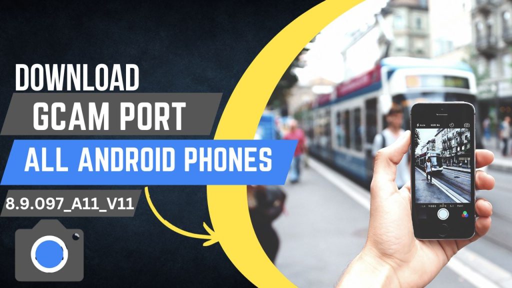 Download GCam Port MGC_8.9.097_A11_V11 For All Android Phones