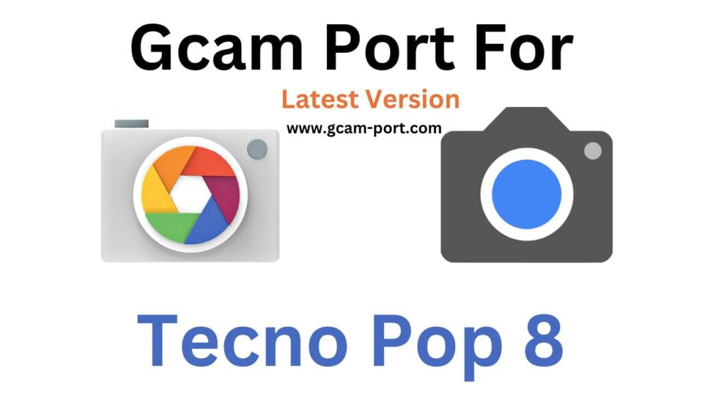 Tecno Pop 8 GCam Port