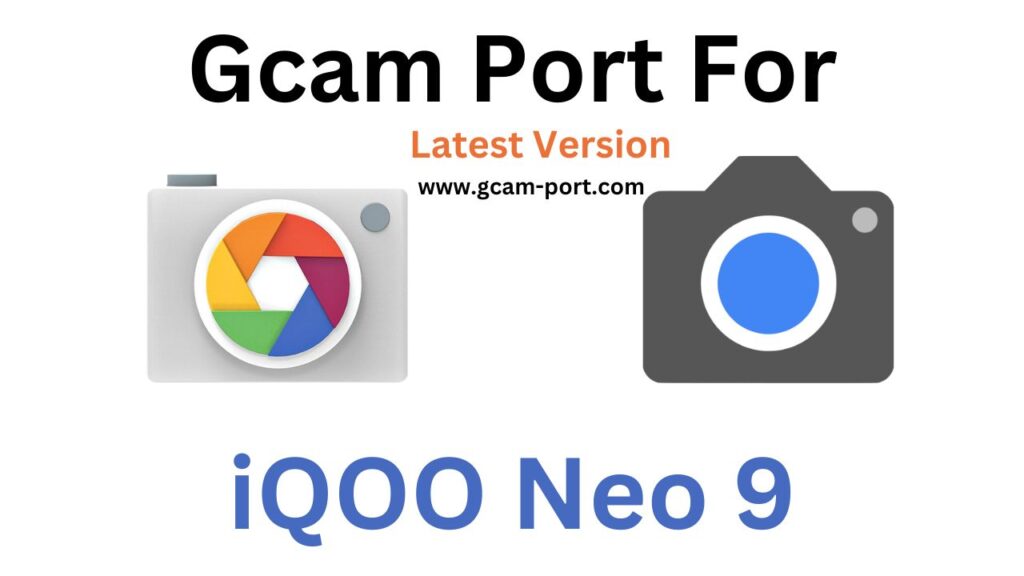iQOO Neo 9 GCam Port