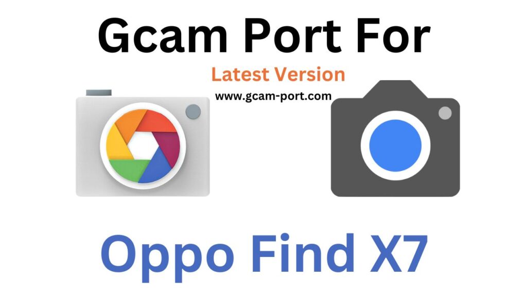 Oppo Find X7 GCam Port