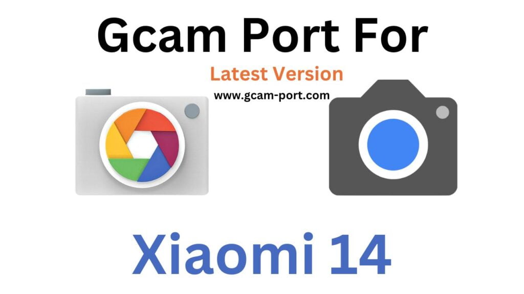 Xiaomi 14 GCam Port