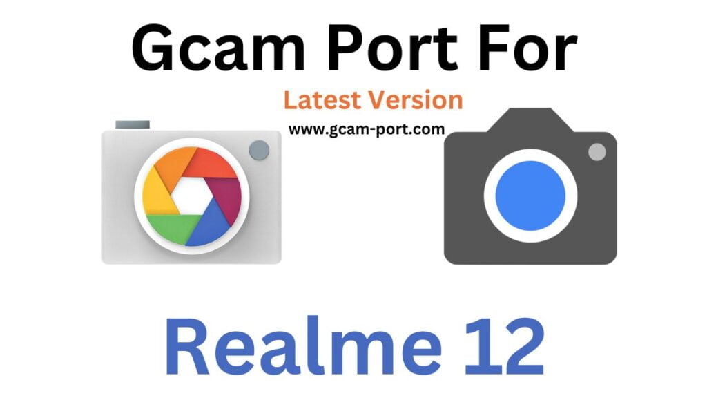 Realme 12 GCam Port