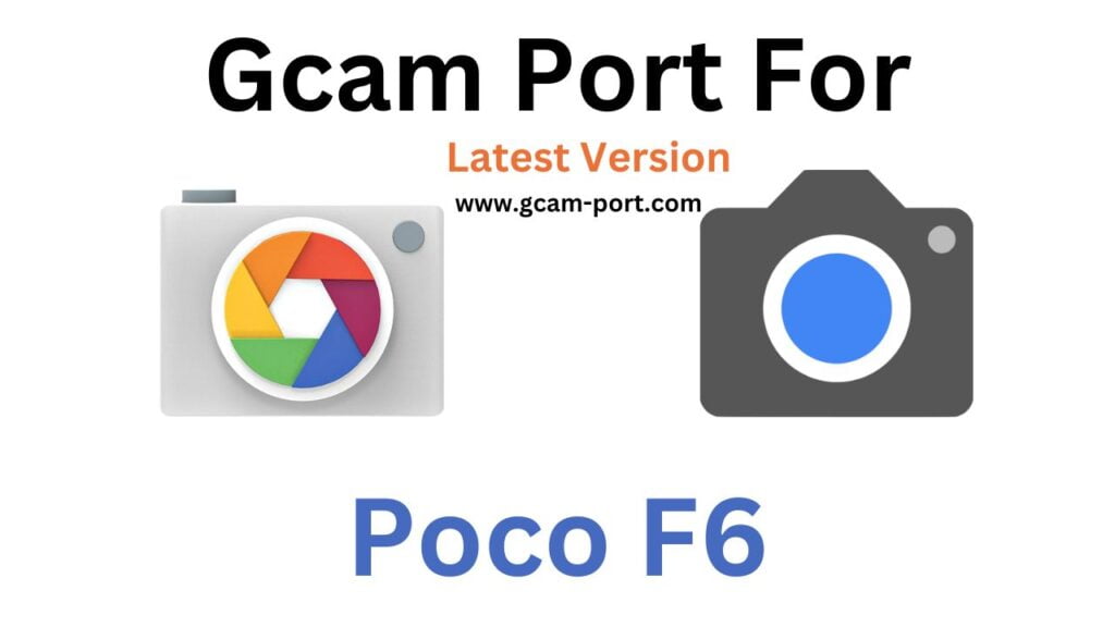 Poco F6 Ultra GCam Port