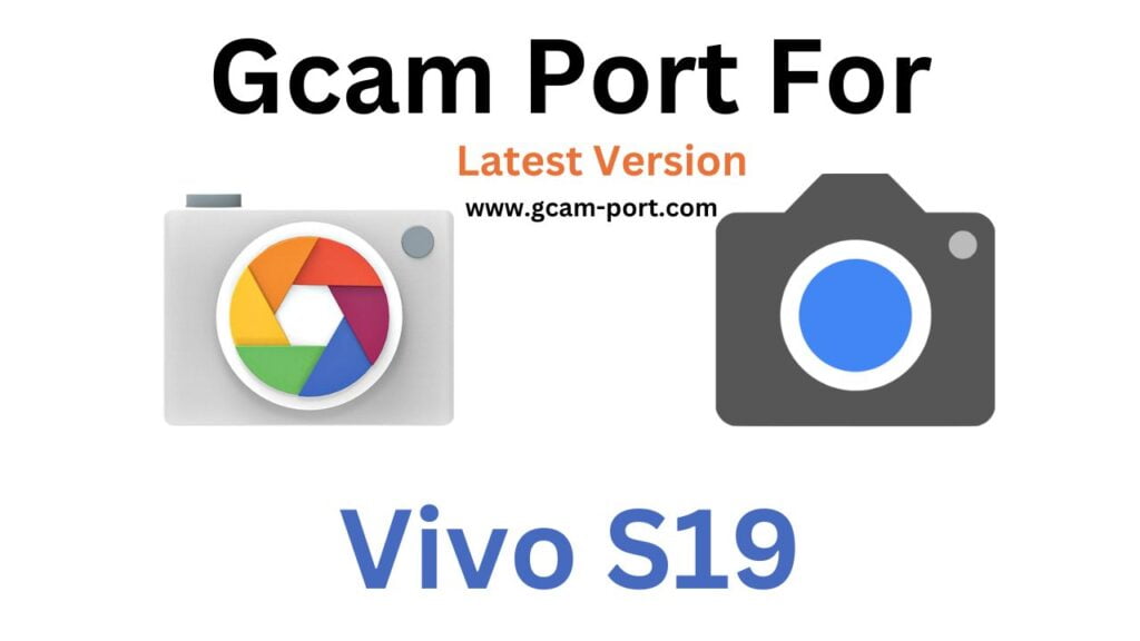 Vivo S19 GCam Port