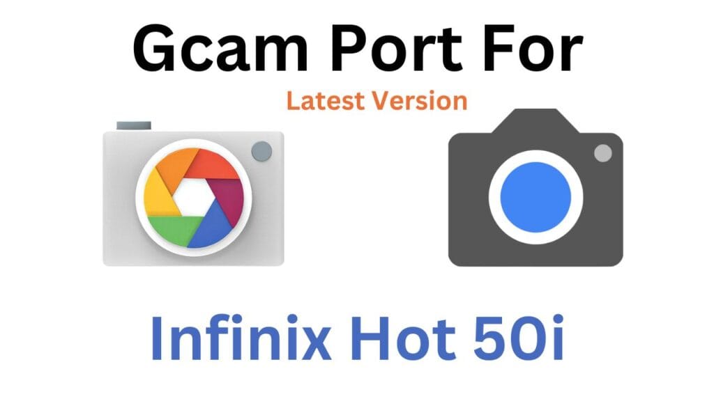 Infinix Hot 50i GCam Port