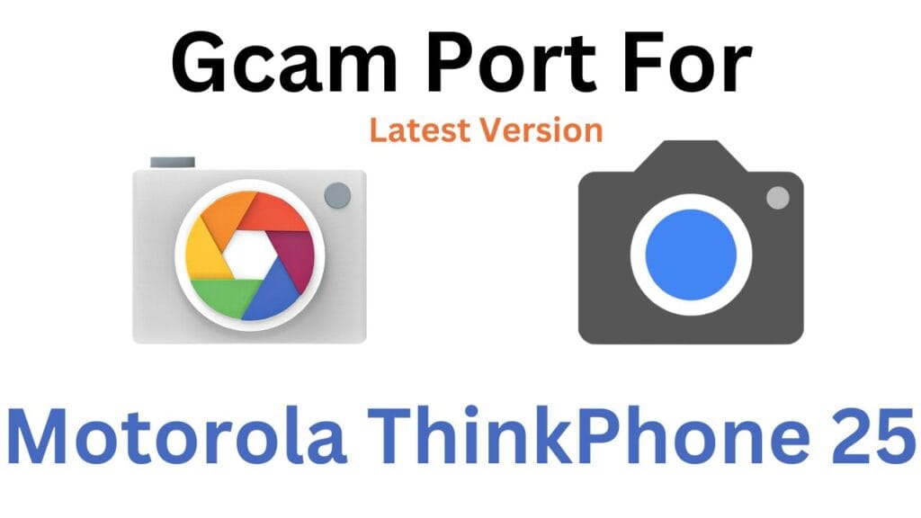 Motorola ThinkPhone 25 GCam Port