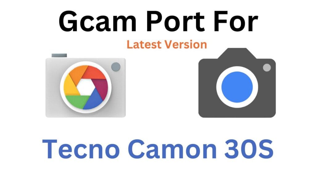 Tecno Camon 30S GCam Port