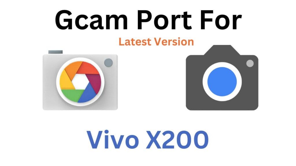 Vivo X200 GCam Port