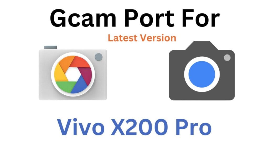 Vivo X200 Pro GCam Port