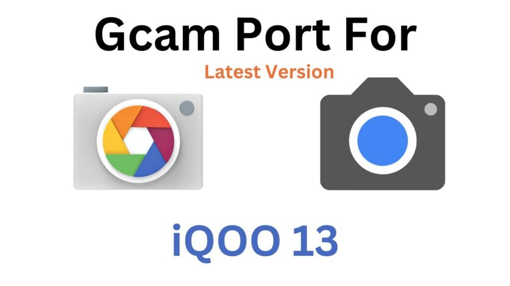 iQOO 13 GCam Port