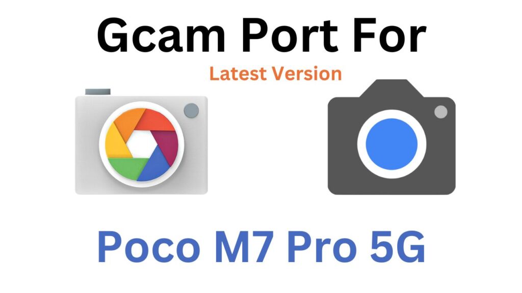 Poco M7 Pro 5G GCam Port